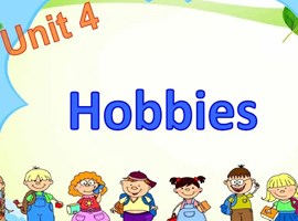 四年级英语 ：Unit 4《Hobbies》